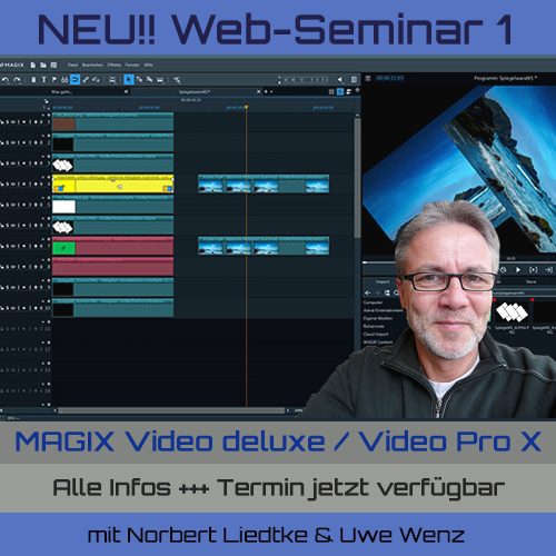 NEU!! WEB-Seminar 1 für CMAGIX Video deluxe & MAGIX Video Pro X