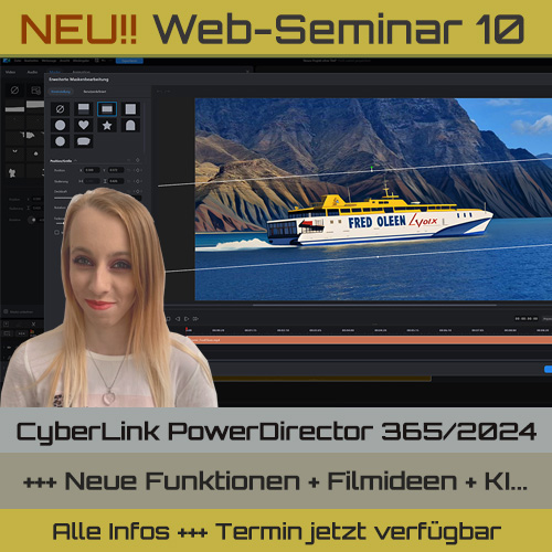 NEU!! WEB-Seminar 10 für CyberLink PowerDirector 365/2024 + PhotoDirector