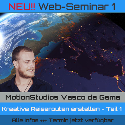 ACHTUNG!! WEB-SEMINAR 1 für MotionStudios Vasco da Gama!! Jetzt als Download verfügbar!!
